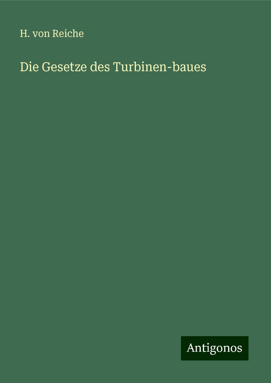 Die Gesetze des Turbinen-baues