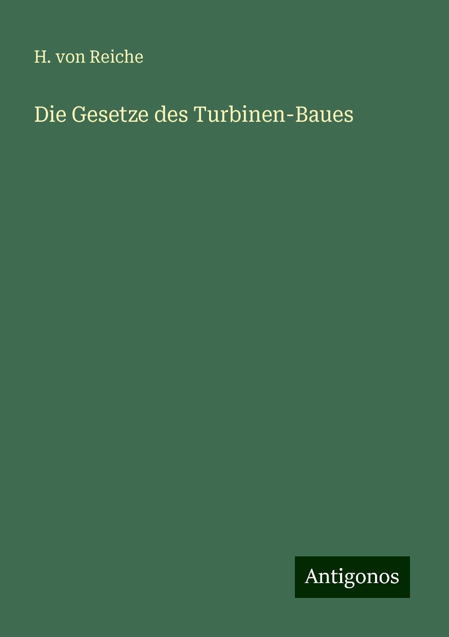 Die Gesetze des Turbinen-Baues