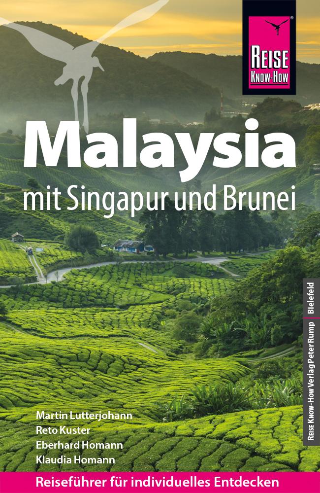 Reise Know-How Reiseführer Malaysia mit Singapur und Brunei