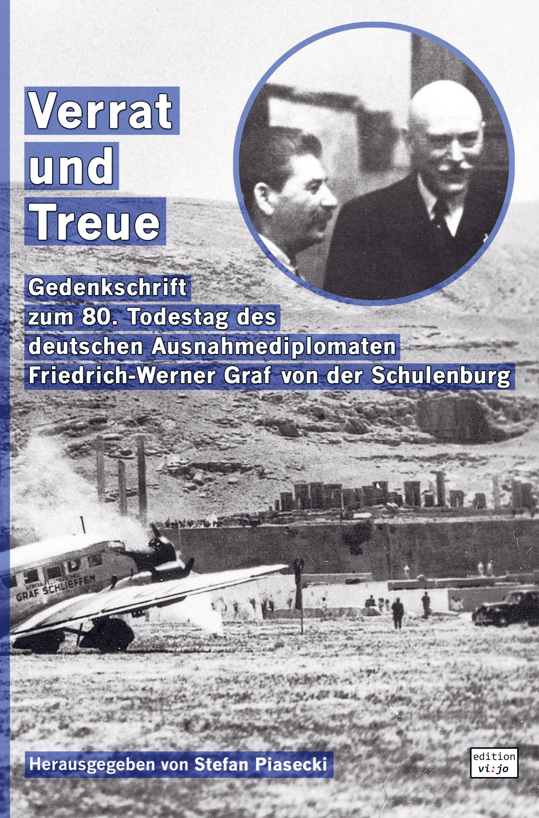 Verrat und Treue (Sachbuch. Broschiert. Mit 62 Abbildungen und Kriegstagebuch 1941)