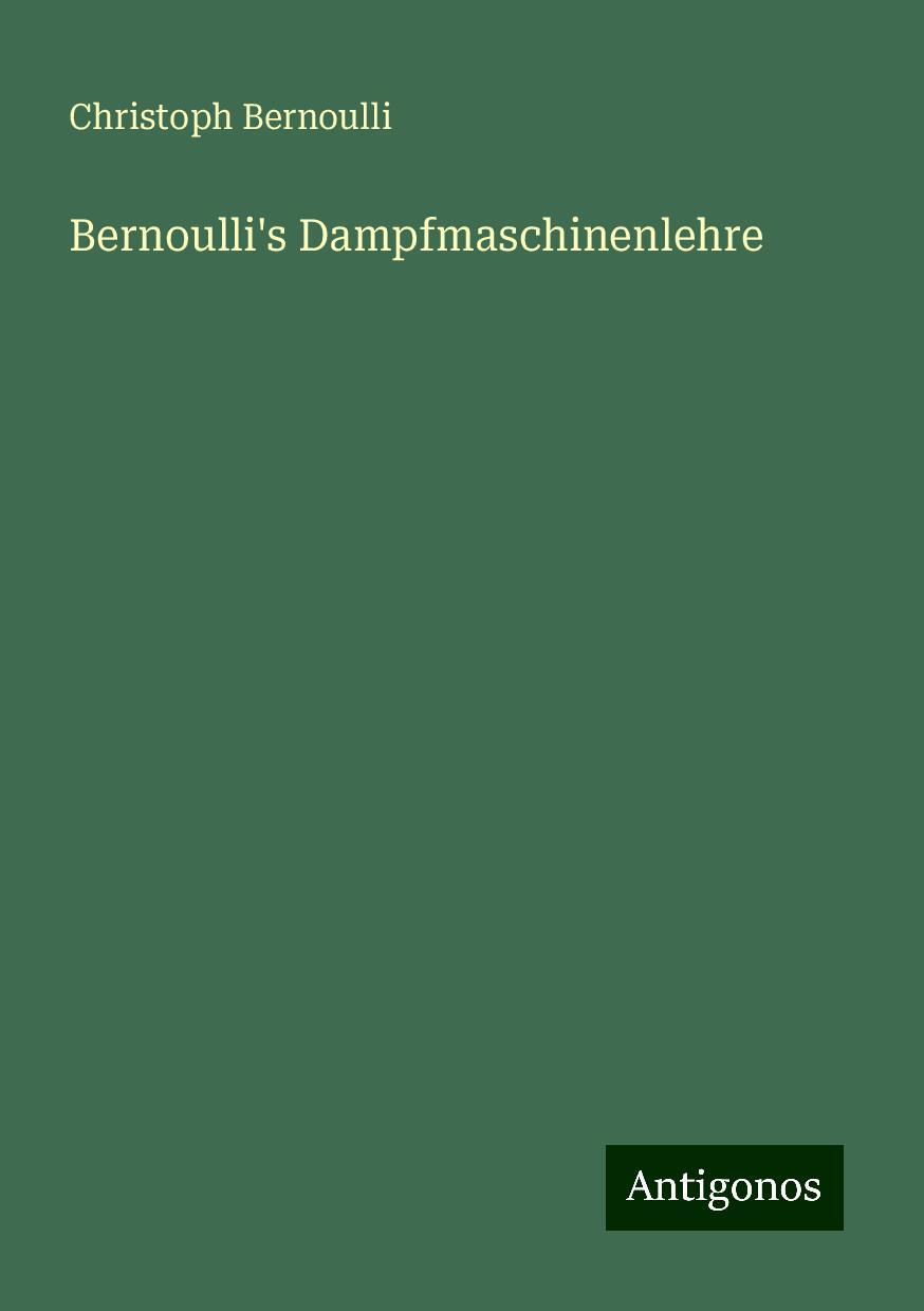 Bernoulli's Dampfmaschinenlehre