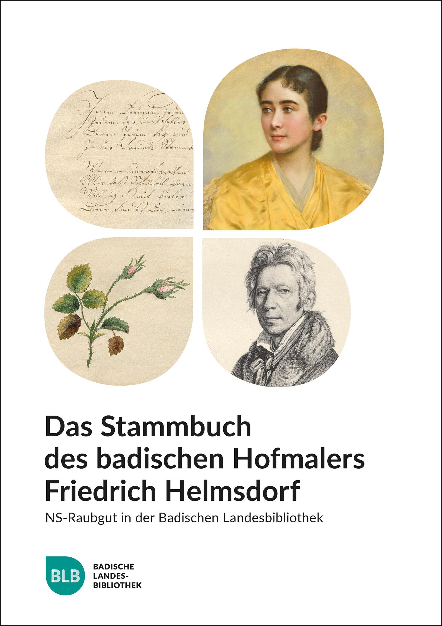 Das Stammbuch des badischen Hofmalers Friedrich Helmsdorf