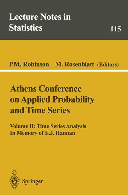 Athens Conference on Applied Probability and Time Series Analysis