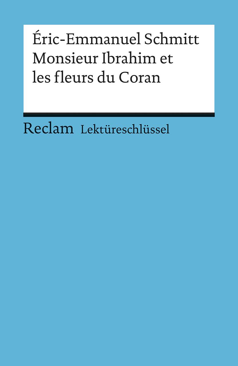 Monsieur Ibrahim et les fleurs du Coran. Lektüreschlüsssel für Schüler