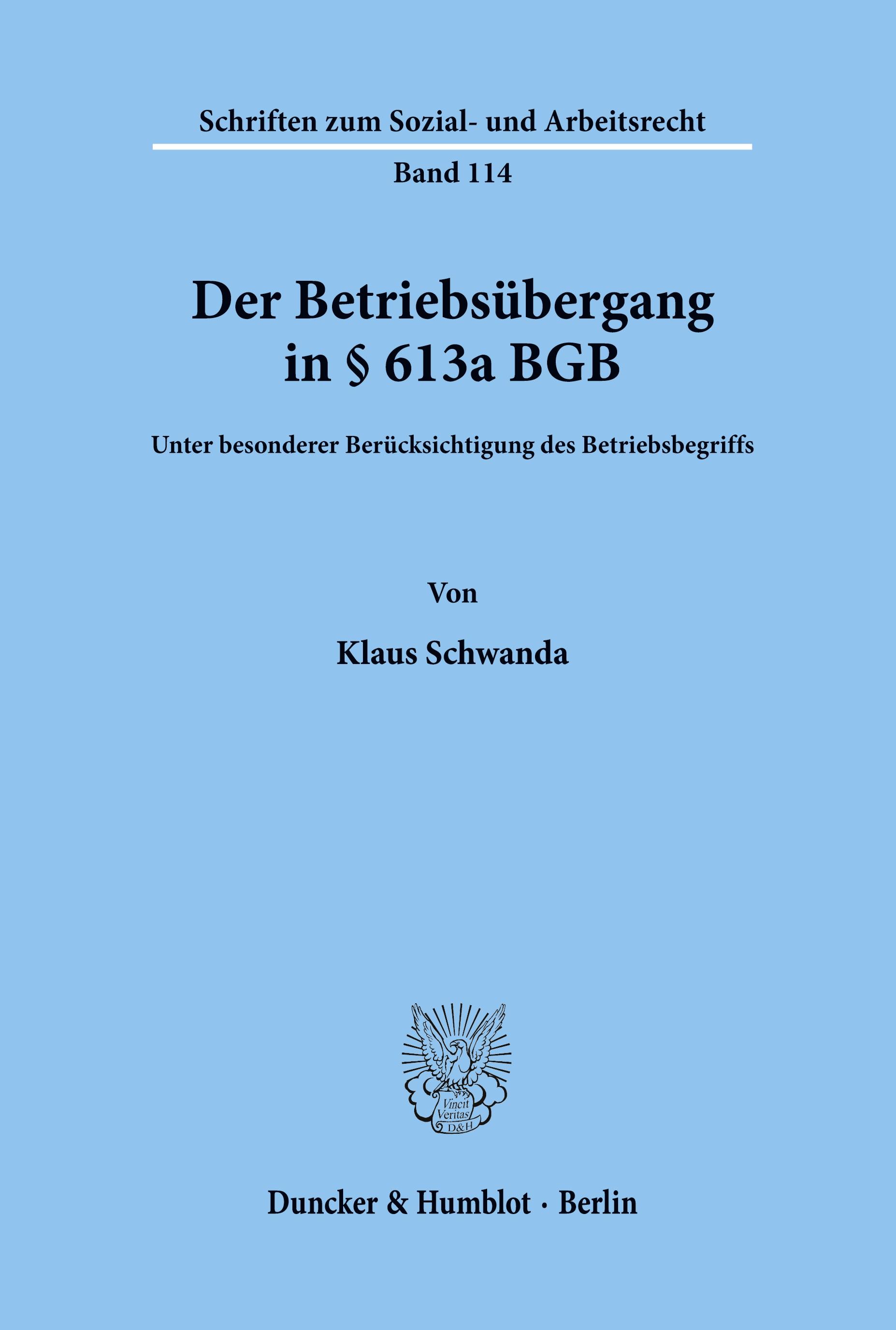 Der Betriebsübergang in § 613a BGB.