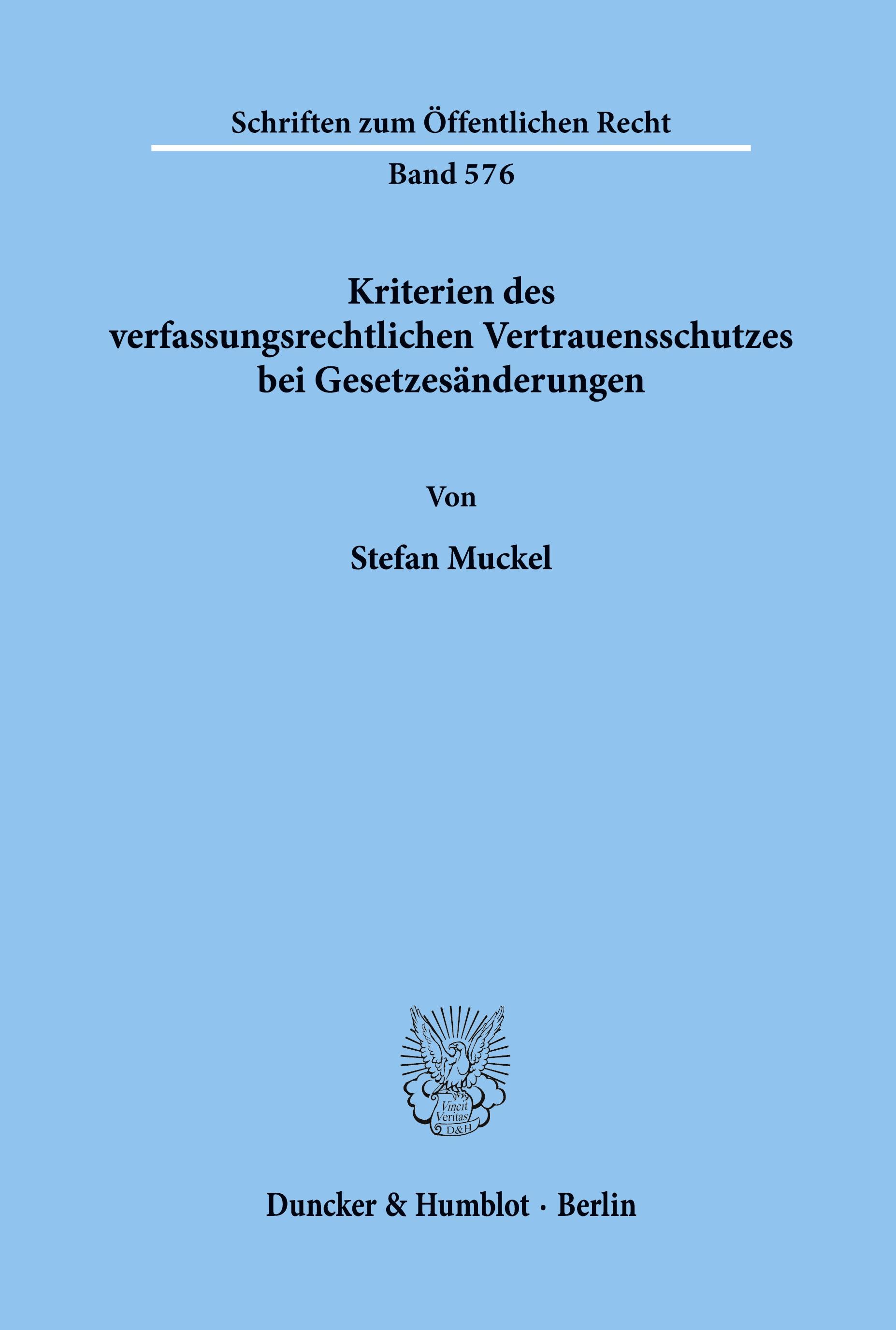 Kriterien des verfassungsrechtlichen Vertrauensschutzes bei Gesetzesänderungen.