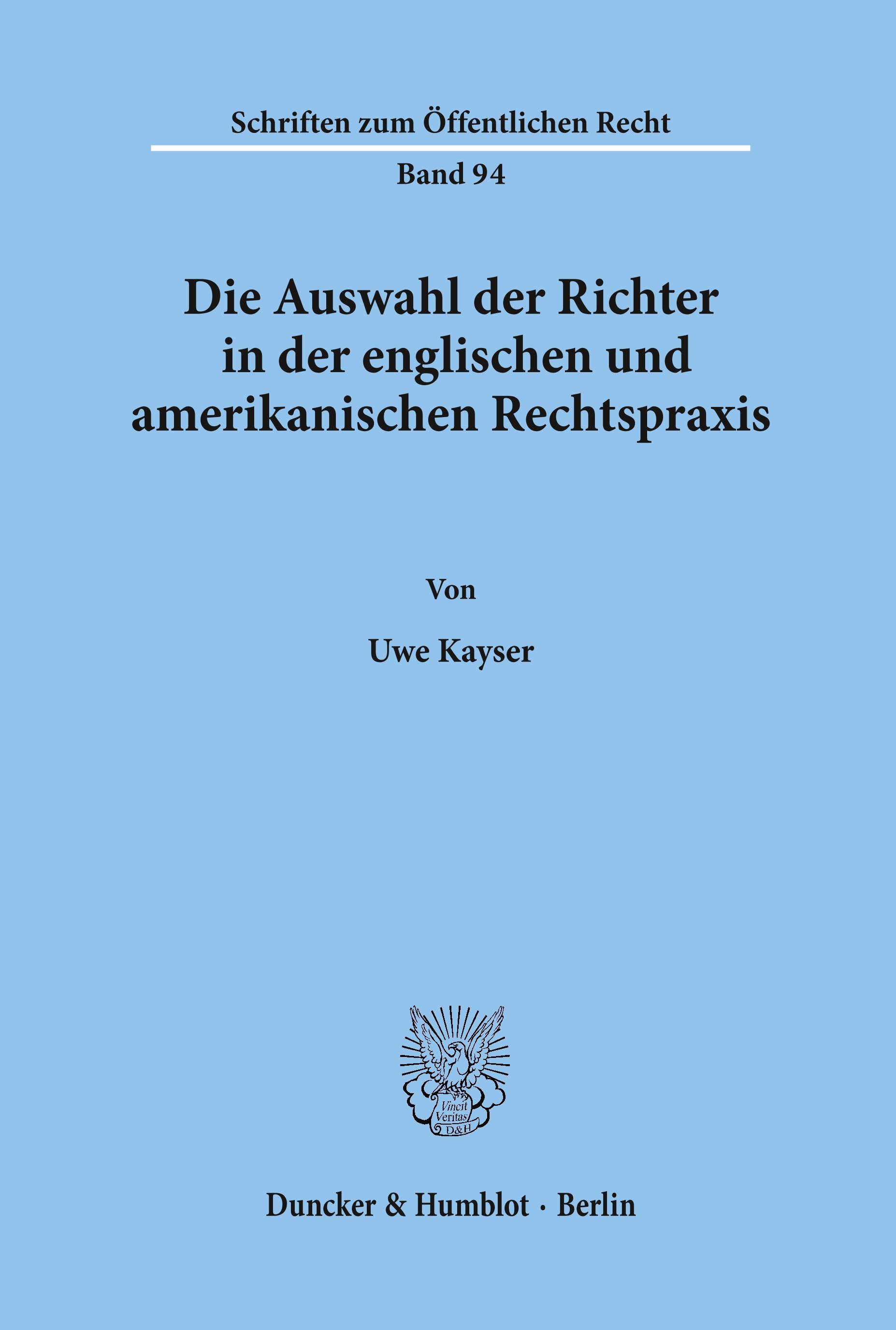 Die Auswahl der Richter in der englischen und amerikanischen Rechtspraxis.