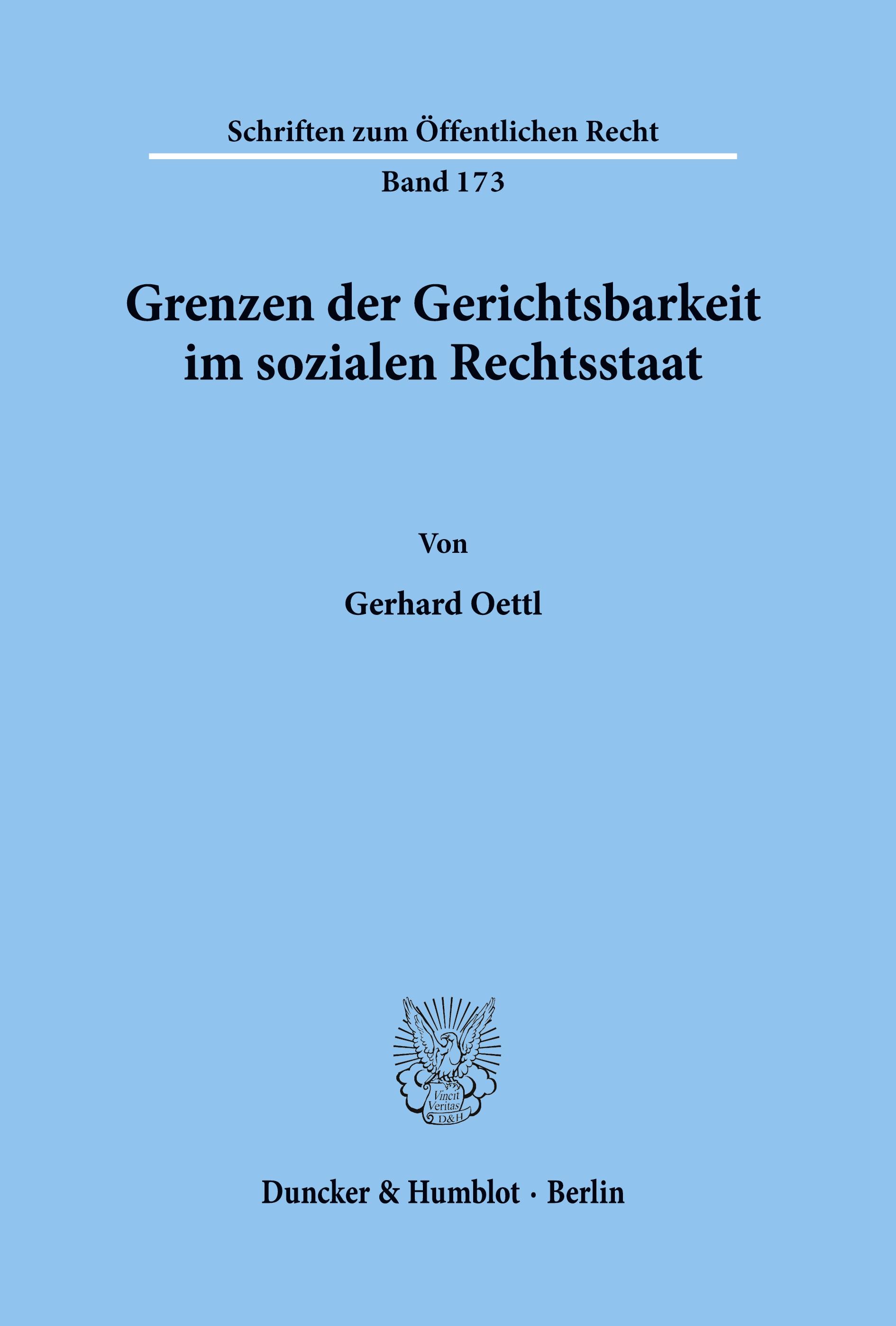 Grenzen der Gerichtsbarkeit im sozialen Rechtsstaat.