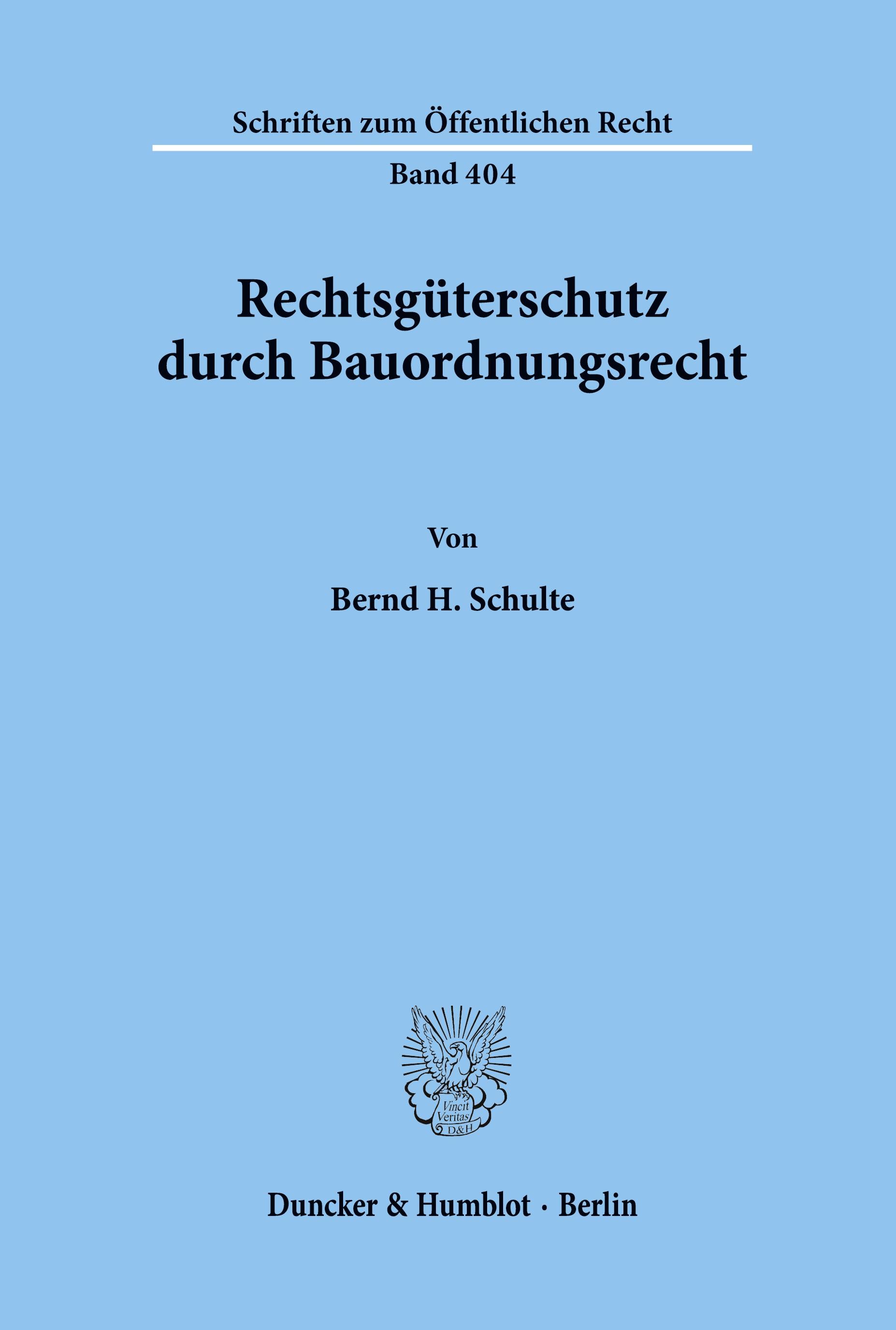 Rechtsgüterschutz durch Bauordnungsrecht.