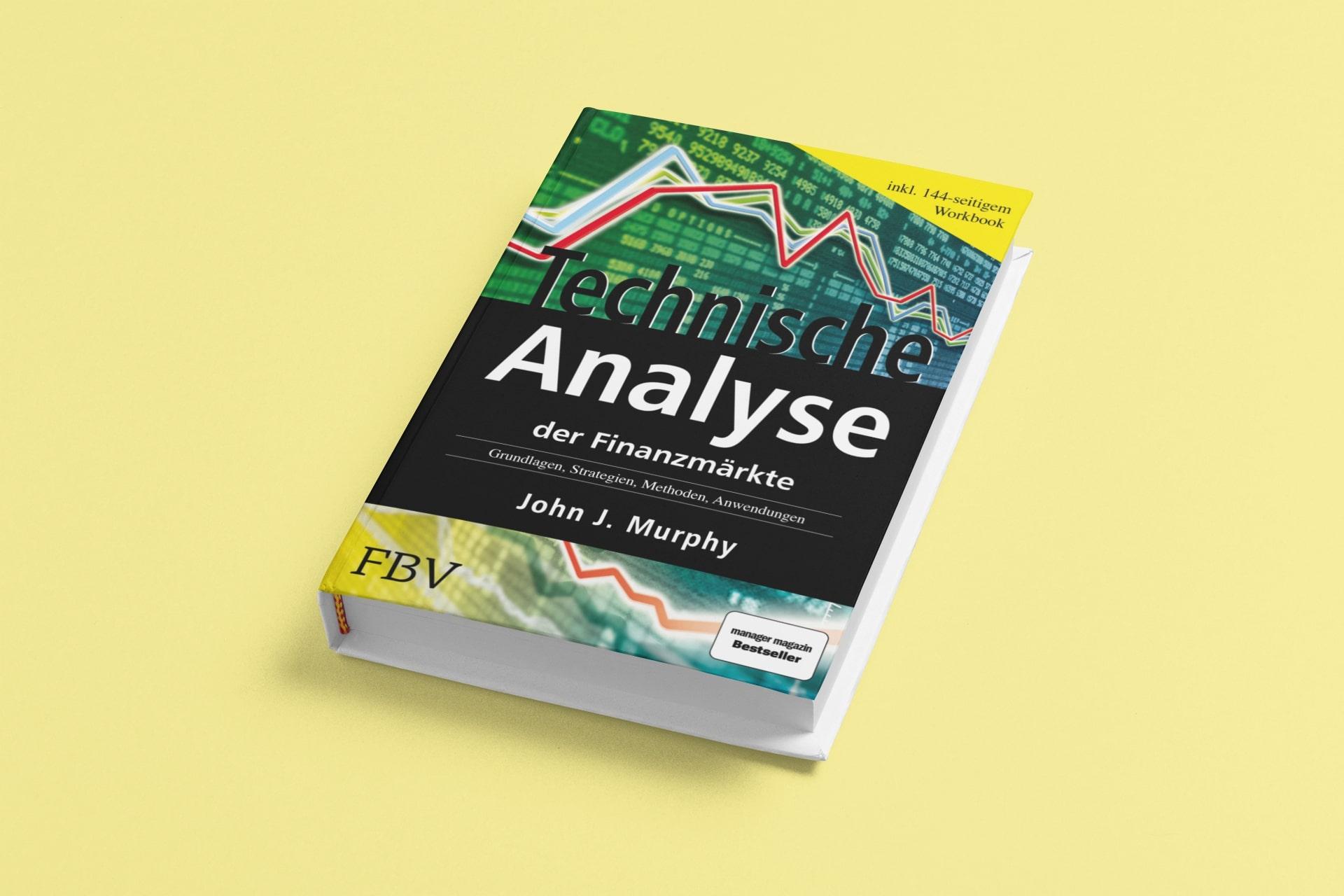 Technische Analyse der Finanzmärkte. Inkl. Workbook