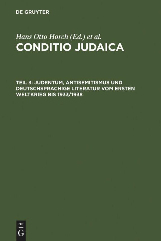 Judentum, Antisemitismus und deutschsprachige Literatur vom Ersten Weltkrieg bis 1933/1938