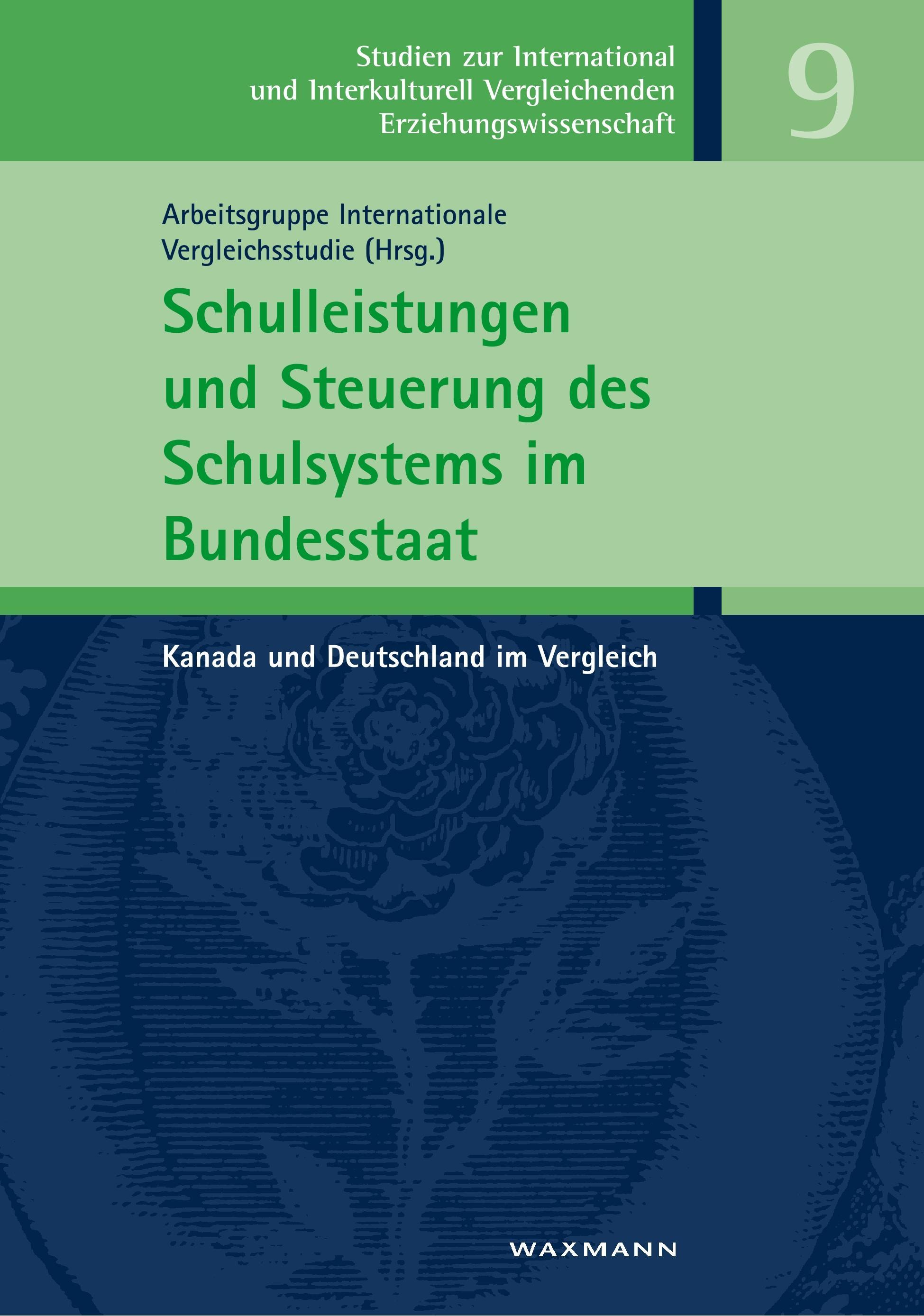 Schulleistungen und Steuerung des Schulsystems im Bundesstaat