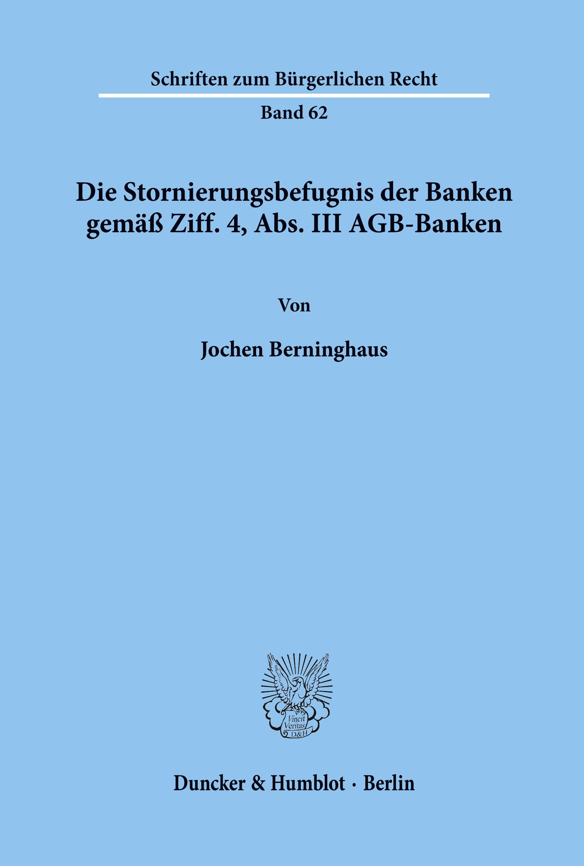 Die Stornierungsbefugnis der Banken gemäß Ziff. 4, Abs. III AGB-Banken.