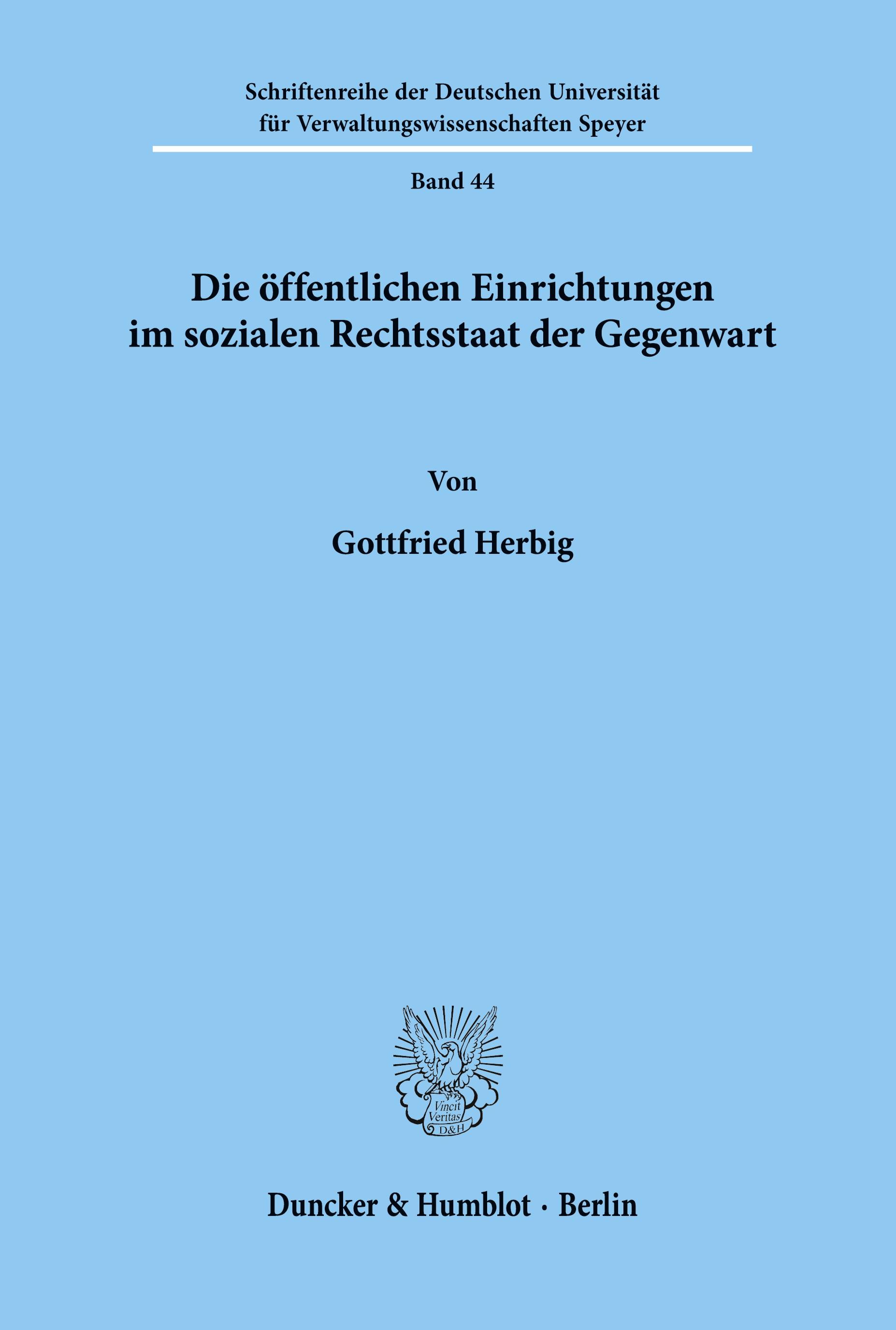 Die öffentlichen Einrichtungen im sozialen Rechtsstaat der Gegenwart.