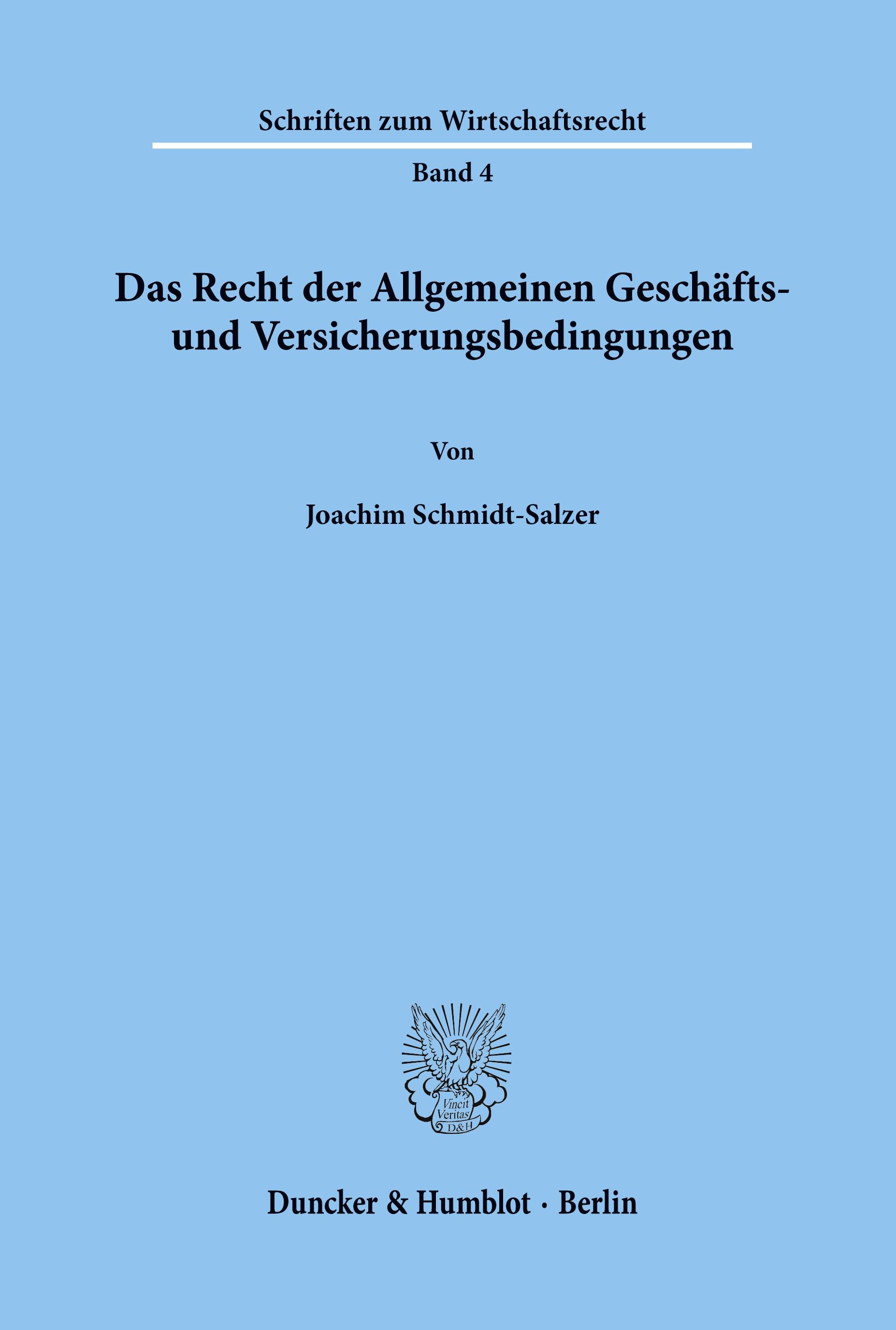 Das Recht der Allgemeinen Geschäfts- und Versicherungsbedingungen.