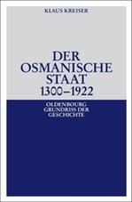 Der Osmanische Staat 1300-1922