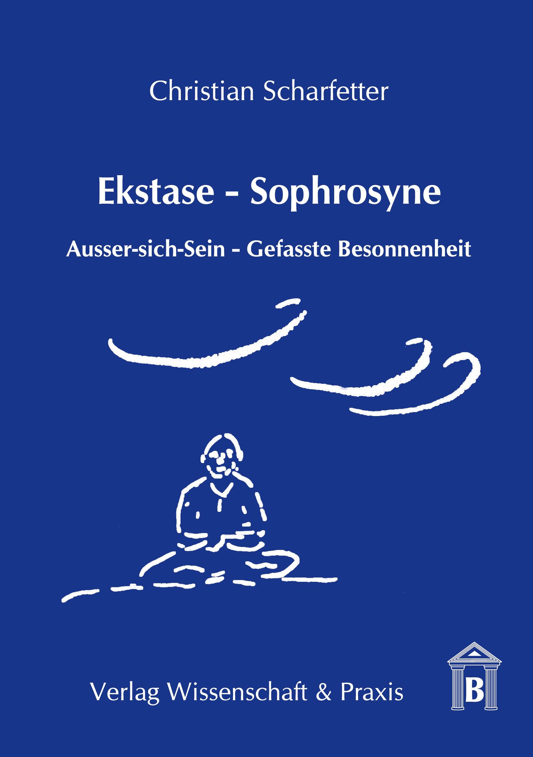 Ekstase - Sophrosyne