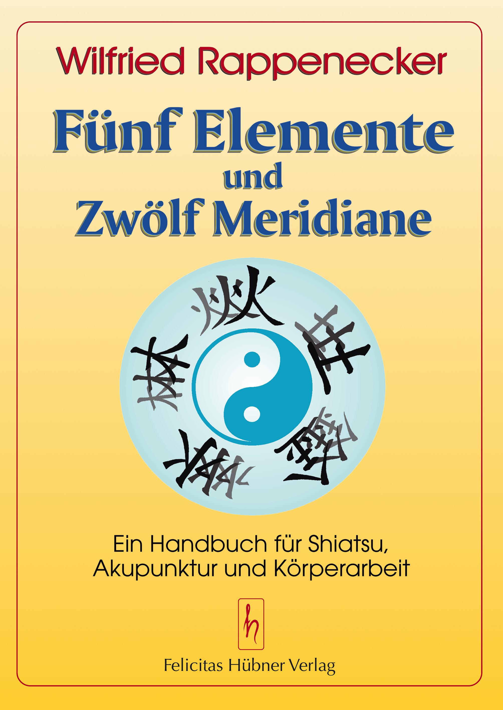 Fünf Elemente und zwölf Meridiane