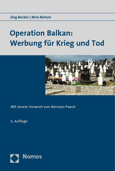 Operation Balkan: Werbung für Krieg und Tod