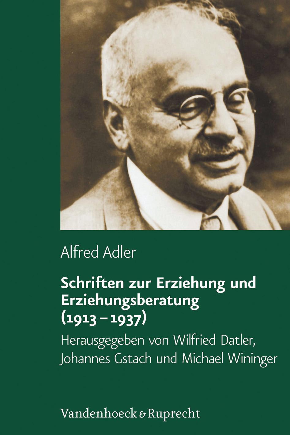 Schriften zur Erziehung und Erziehungsberatung (1913 - 1937)