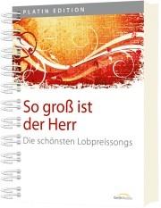 So groß ist der Herr - Liederbuch