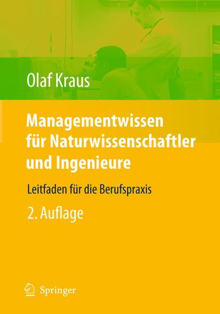 Managementwissen für Naturwissenschaftler und Ingenieure