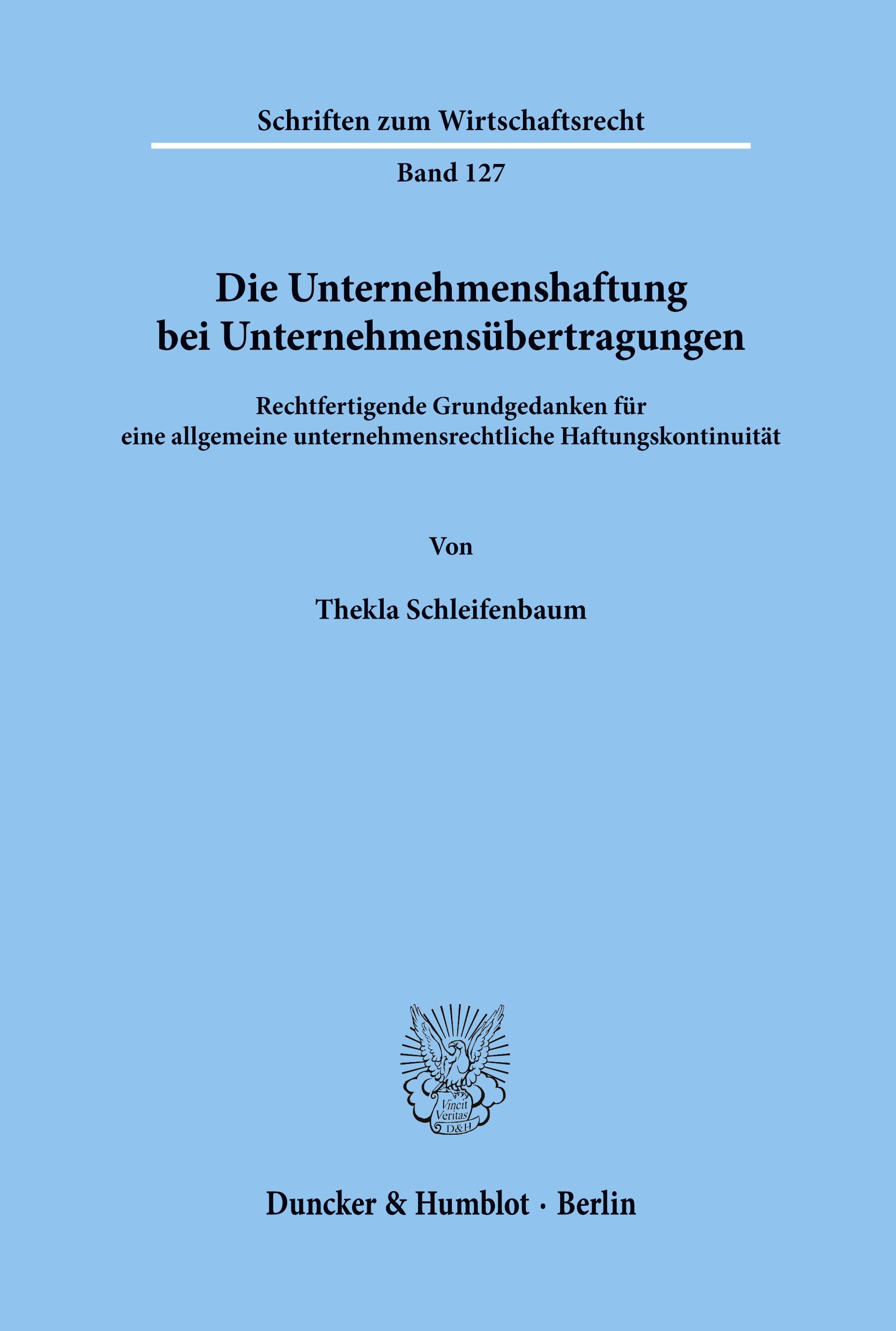 Die Unternehmenshaftung bei Unternehmensübertragungen.