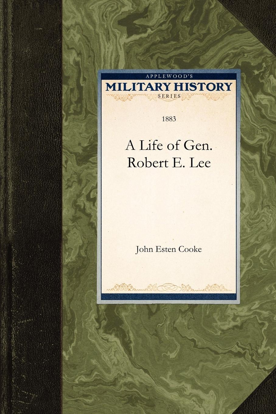 A Life of Gen. Robert E. Lee