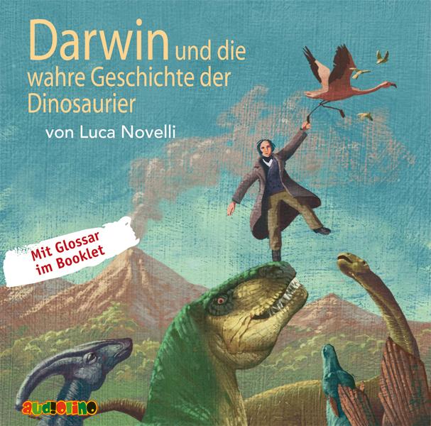 Darwin und die wahre Geschichte der Dinosaurier