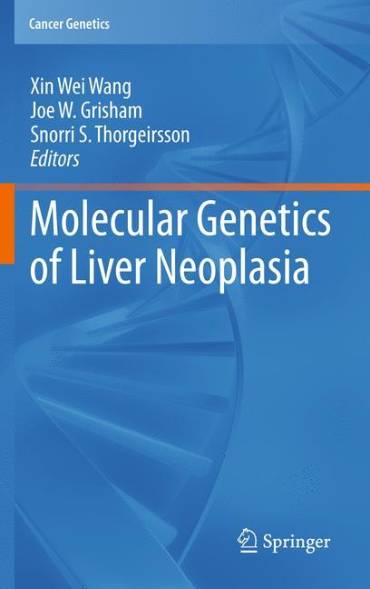 Molecular Genetics of Liver Neoplasia