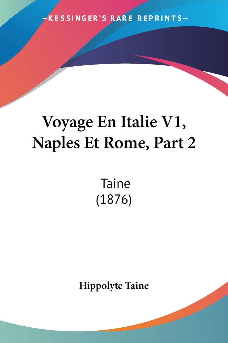 Voyage En Italie V1, Naples Et Rome, Part 2