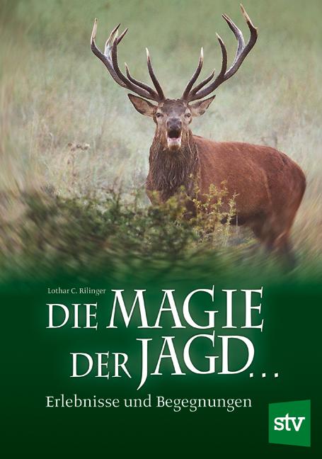 Die Magie der Jagd