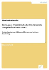 Pricing der pharmazeutischen Industrie im europäischen Binnenmarkt