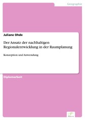 Der Ansatz der nachhaltigen Regionalentwicklung in der Raumplanung