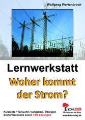 Lernwerkstatt Woher kommt der Strom?