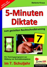 5-Minuten-Diktate zum gezielten Rechtschreibtraining / 7. Schuljahr