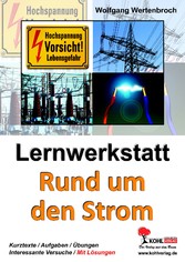 Lernwerkstatt Rund um den Strom