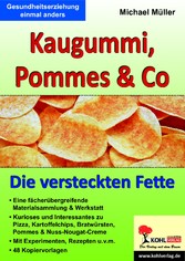 Kaugummi, Pommes &amp; Co - Band 3