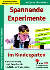 Spannende Experimente im Kindergarten