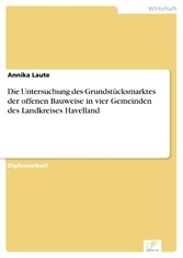 Die Untersuchung des Grundstücksmarktes der offenen Bauweise in vier Gemeinden des Landkreises Havelland