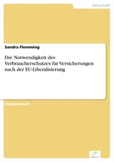 Die Notwendigkeit des Verbraucherschutzes für Versicherungen nach der EU-Liberalisierung