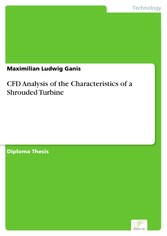 CFD Analysis of the Characteristics of a Shrouded Turbine