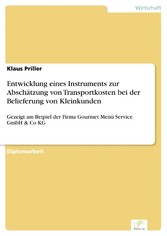 Entwicklung eines Instruments zur Abschätzung von Transportkosten bei der Belieferung von Kleinkunden