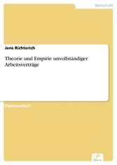 Theorie und Empirie unvollständiger Arbeitsverträge