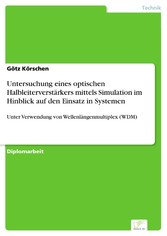 Untersuchung eines optischen Halbleiterverstärkers mittels Simulation im Hinblick auf den Einsatz in Systemen