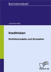 Kreditrisiken - Portfoliomodelle und Simulation