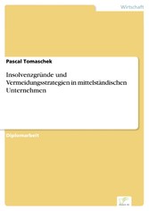 Insolvenzgründe und Vermeidungsstrategien in mittelständischen Unternehmen