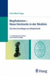 Biophotonen -  Neue Horizonte in der Medizin