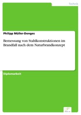 Bemessung von Stahlkonstruktionen im Brandfall nach dem Naturbrandkonzept