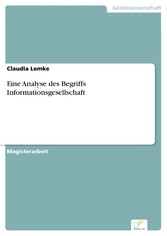 Eine Analyse des Begriffs Informationsgesellschaft